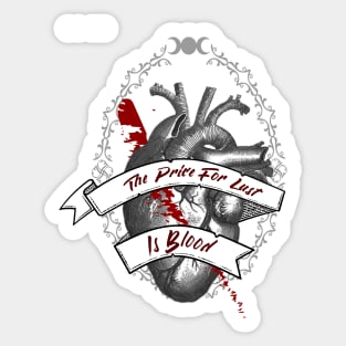 The price For Lust Is Blood / Wicca Godness Sticker